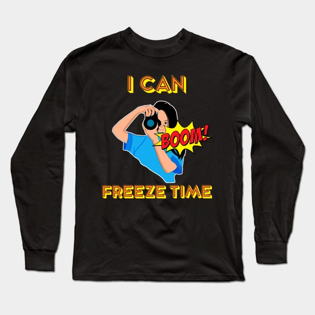 I can freeze time Long Sleeve T-Shirt by RawfileLimited 